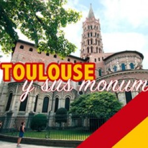 Visita guiada en español - Toulouse y sus monumentos 