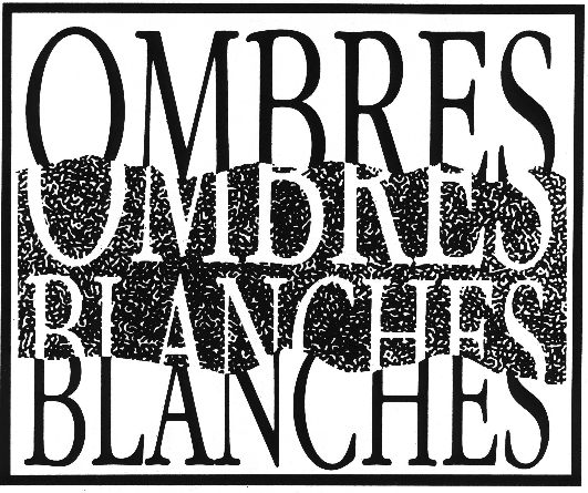 Ombres Blanches